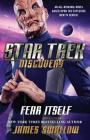 Star Trek: Discovery: Fear Itself (Star Trek: Discovery  #3) Cover Image