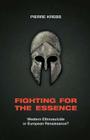Fighting for the Essence By Pierre Krebs Cover Image