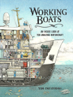 Working Boats: An Inside Look at Ten Amazing Watercraft By Tom Crestodina Cover Image