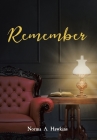 Remember By Norma A. Hawkins Cover Image