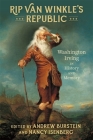 Rip Van Winkle's Republic: Washington Irving in History and Memory Cover Image