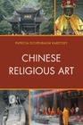Chinese Religious Art By Patricia Eichenbaum Karetzky Cover Image