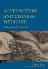Acupuncture and Chinese Medicine: Roots of Modern Practice Cover Image