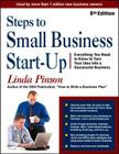 Steps to Small Business Start-Up: Everything You Need to Know to Turn Your Idea Into a Successful Business (Small Business Strategies Series) By Linda Pinson Cover Image