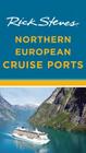 Rick Steves Northern European Cruise Ports By Rick Steves, Cameron Hewitt Cover Image