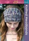 Knitted Headbands (Twenty to Make) By Monica Russel Cover Image