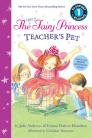 The Very Fairy Princess: Teacher's Pet (Passport to Reading Level 1) Cover Image