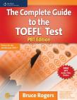 The Complete Guide to the TOEFL Test: Pbt Edition (Exam Essentials) By Bruce Rogers Cover Image