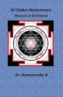 Śrī Chakra Navāvarṇam: Marvels of Śrī Chakra By Ramamurthy Natarajan Cover Image