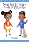 Demi and Brooklyn Covid 19 Playdate Cover Image