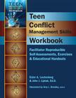 Teen Conflict Management Skills Workbook: Facilitator Reproducible Self-Assessments, Exercises & Educational Handouts (Teen Mental Health and Life Skills Workbooks) Cover Image
