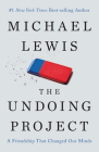 The Undoing Project: A Friendship That Changed Our Minds Cover Image