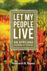Let My People Live: An African Reading of Exodus By Kenneth N. Ngwa Cover Image