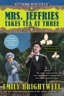 Mrs. Jeffries Takes Tea at Three (A Victorian Mystery) By Emily Brightwell Cover Image