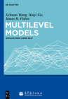 Multilevel Models: Applications Using Sas(r) By Jichuan Wang, Haiyi Xie, James F. Fisher Cover Image