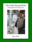 The Crafty Samoyed Knits: Knitting Projects for Dog Lovers By Anngharaad Reid (Illustrator), Peggy Gaffney Cover Image