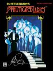Sophisticated Ladies (Broadway Selections): Piano/Vocal/Chords By Duke Ellington Cover Image