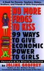 No More Frogs to Kiss: 99 Ways to Give Economic Power to Girls By Joline Godfrey Cover Image