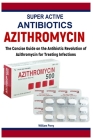 Super Active Antibiotics By William Perry Cover Image