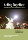 Acting Together I: Performance and the Creative Transformation of Conflict: Resistance and Reconciliation in Regions of Violence By Cynthia Cohen (Editor), Roberto Gutiérrez Varea (Editor), Polly O. Walker (Editor) Cover Image