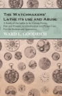 The Watchmakers' Lathe - Its use and Abuse - A Study of the Lathe in its Various Forms, Past and Present, its construction and Proper Uses. For the St Cover Image