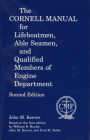 The Cornell Manual for Lifeboatmen, Able Seamen, and Qualified Members of Engine Department By John M. Keever Cover Image