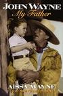 John Wayne: My Father Cover Image