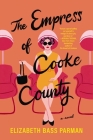 The Empress of Cooke County Cover Image