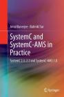 Systemc and Systemc-Ams in Practice: Systemc 2.3, 2.2 and Systemc-Ams 1.0 By Amal Banerjee, Balmiki Sur Cover Image