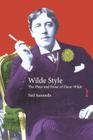 The Plays and Prose of Oscar Wilde: The Wilde Side (Studies in Eighteenth and Nineteenth Century Literature) Cover Image