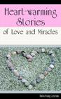 Heart-warming Stories of Love and Miracles By Thalia N. Cayetano Cover Image