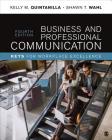 Business and Professional Communication: Keys for Workplace Excellence By Kelly Quintanilla Miller, Shawn T. Wahl Cover Image