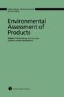 Environmental Assessment of Products: Volume 1 Methodology, Tools and Case Studies in Product Development By Henrik Wenzel, Michael Z. Hauschild, L. Alting Cover Image