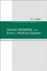Human Reliability and Error in Medical System (Industrial and Systems Engineering #2) Cover Image