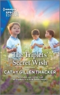 The Triplets' Secret Wish By Cathy Gillen Thacker Cover Image