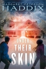Under Their Skin By Margaret Peterson Haddix Cover Image