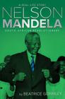 Nelson Mandela: South African Revolutionary (A Real-Life Story) Cover Image