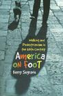 America on Foot: Walking and Pedestrianism in the 20th Century Cover Image