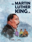 Dr. Martin Luther King, Jr. (Color and Learn): An Illustrated History Coloring Book For Everyone! By Color & Learn Cover Image