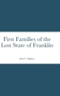 First Families of the Lost State of Franklin Cover Image