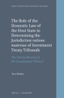 The Role of the Domestic Law of the Host State in Determining the Jurisdiction Ratione Materiae of Investment Treaty Tribunals: The Partial Revival of (Nijhoff International Investment Law #20) Cover Image