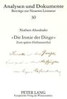 -Die Ironie Der Dinge-: Zum Spaeten Hofmannsthal (Analysen Und Dokumente #30) By Norbert Altenhofer, Leonhard M. Fiedler (Editor) Cover Image