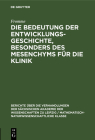 Die Bedeutung Der Entwicklungsgeschichte, Besonders Des Mesenchyms Für Die Klinik By Fromme Cover Image