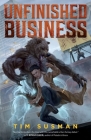 Unfinished Business By Tim Susman Cover Image