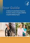 Your Guide to Medicare's Durable Medical Equipment, Prosthetics, Orthotics, & Supplies (DMEPOS) Competitive Bidding Program Cover Image
