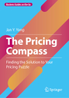 The Pricing Compass: Finding the Solution to Your Pricing Puzzle Cover Image