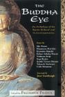The Buddha Eye: An Anthology of the Kyoto School and It's Comtemporaries (Library of Perennial Philosophy) By Frederick Franck (Editor), Joan Stambaugh (Foreword by) Cover Image