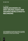 Überlegungen Zu Den Grundlagen Der Wahrscheinlichkeitsrechnung By L. Jánossy Cover Image