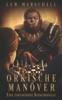 Orkische Manöver: Eine fantastische Schachnovelle By Lew Marschall Cover Image
