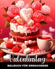Valentinstag Malbuch für Erwachsene: Valentinstag Malseiten mit Herz Illustrationen, Tieren, Liebesszenen und Mehr Cover Image